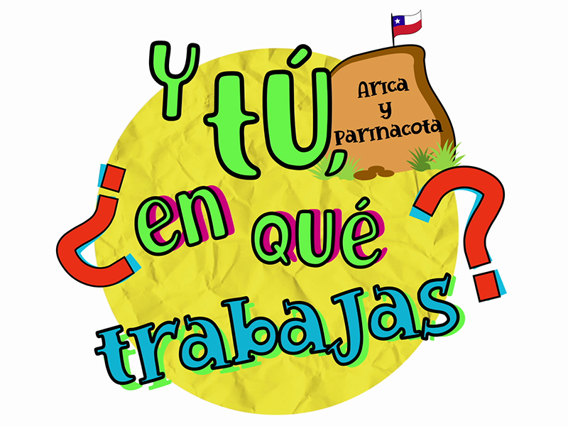 Y tú ¿en qué trabajas?